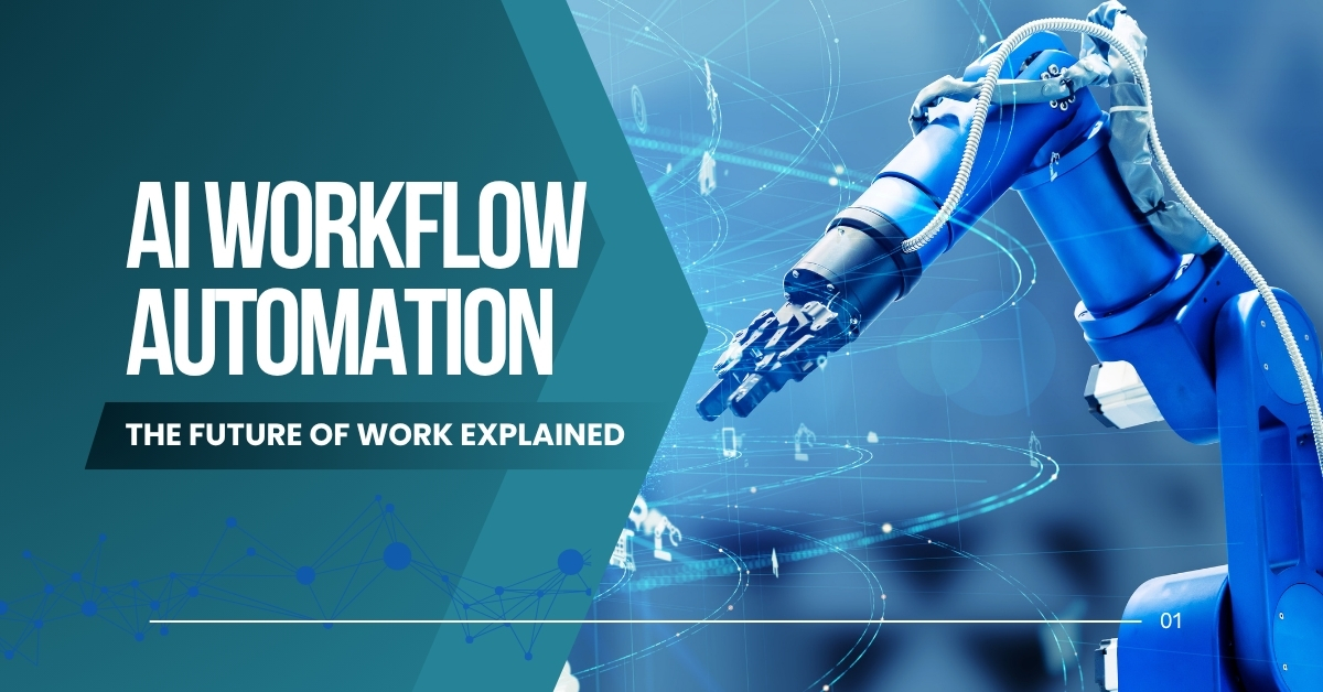 Read more about the article AI Workflow Automation:The Future of Work Explained